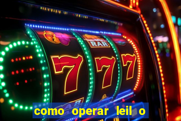 como operar leil o de abertura mini indice